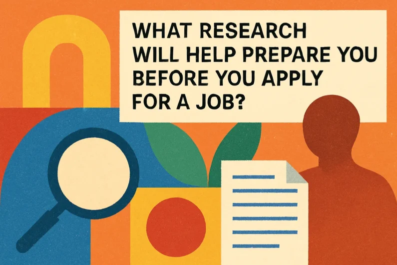 what research will help prepare you before you apply for a job?