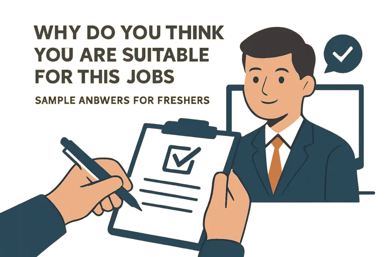 why do you think you are suitable for this job sample answers for freshers